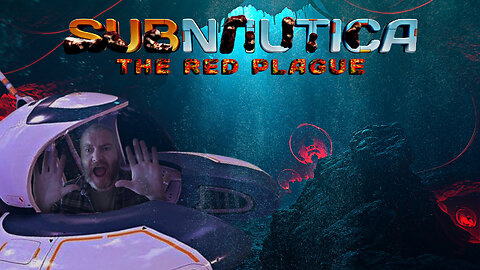 SUBNAUTICA IS NOW TRULY A HORROR EXPERIENCE | Subnautica: The Red Plague