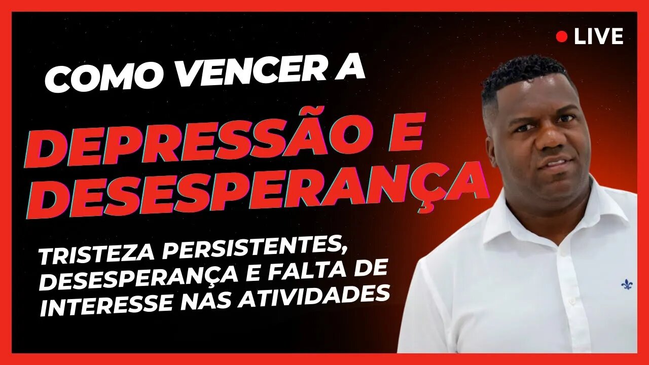 Como lidar com a tristeza persistente, a desesperança e falta de interesse em atividades diárias.