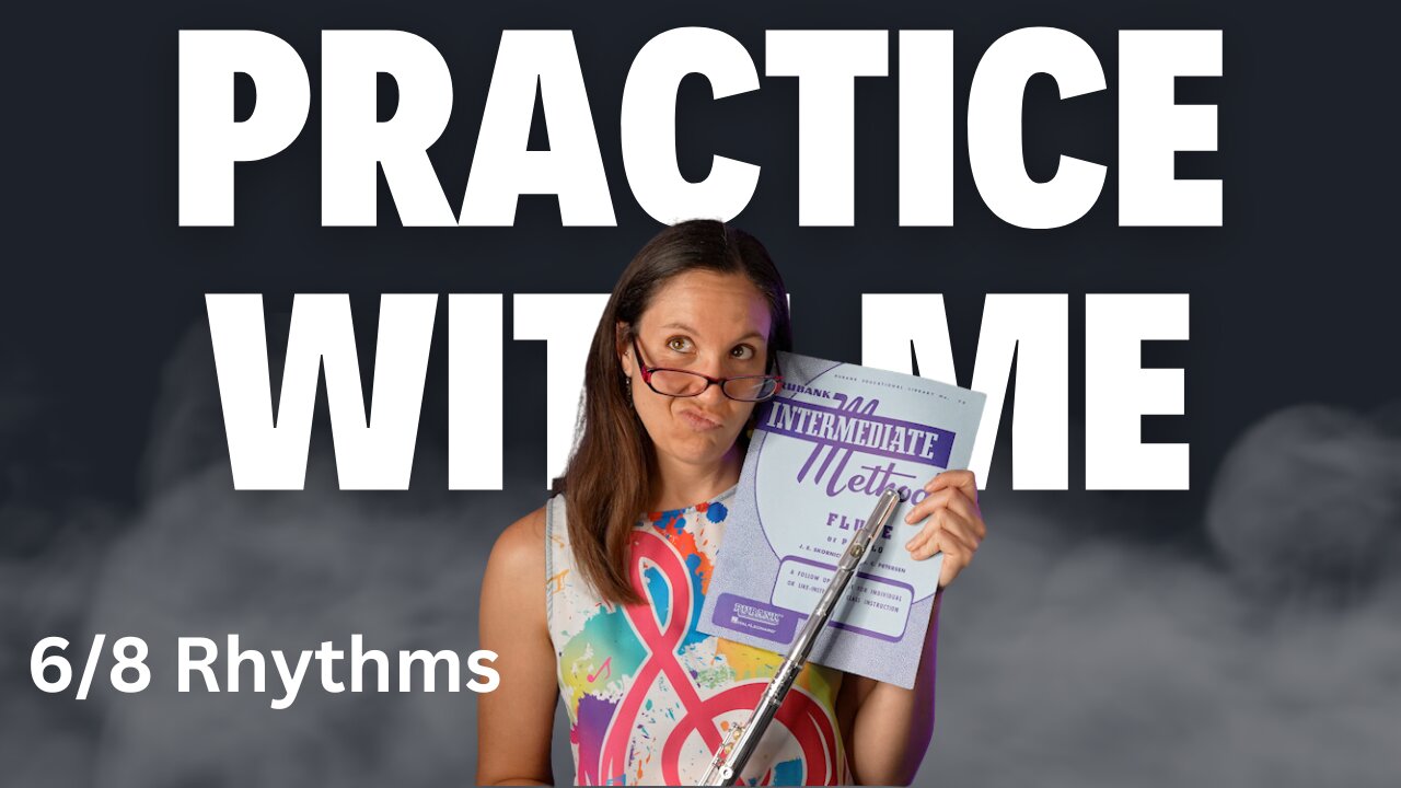 Rubank Intermediate Method | 6/8 Rhythm (Page 15) | Flute Practice With Me