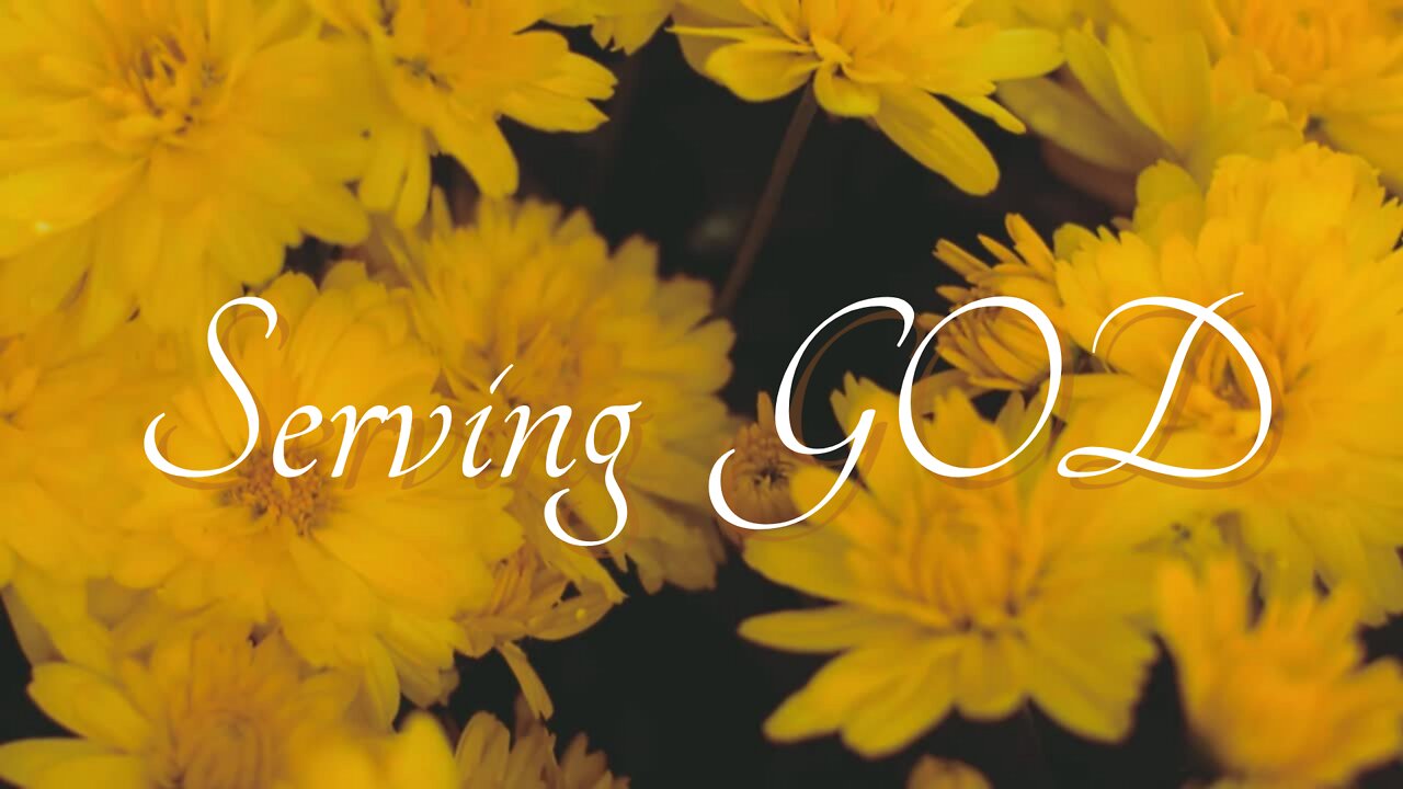 Serving God