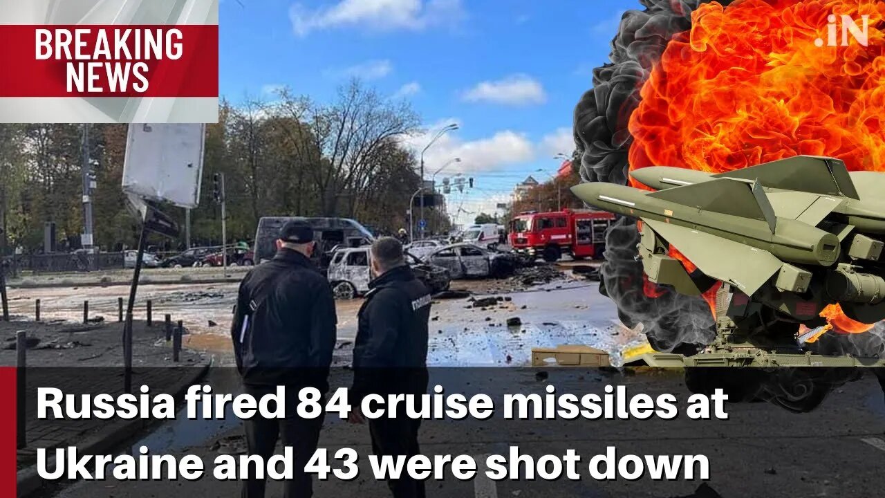 Russia fired 84 cruise missiles at Ukraine and 43 of were shot down