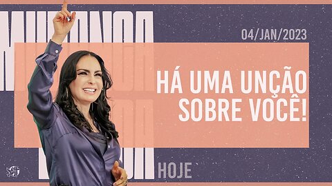 Há uma unção sobre você! || Mudança de Vida Hoje