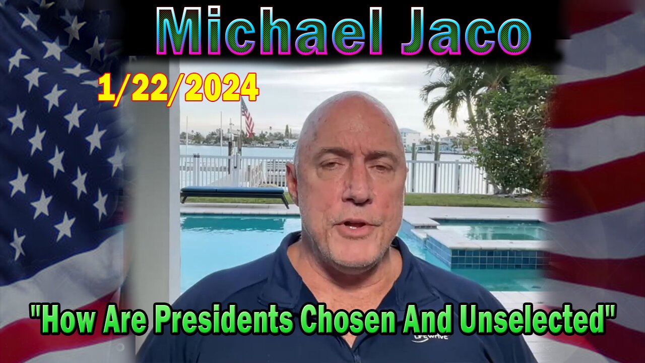 Michael Jaco Update Today: "Michael Jaco Important Update, January 22, 2024"