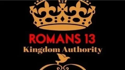 Understanding your Bible Romans Chapter 13 - Kingdom Authority