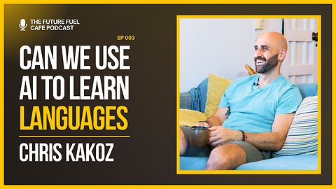 Can AI Help Us Learn Languages Faster? - Ep.3 Chris Kakoz