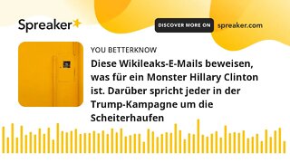 Diese Wikileaks-E-Mails beweisen, was für ein Monster Hillary Clinton ist. Darüber spricht jeder in