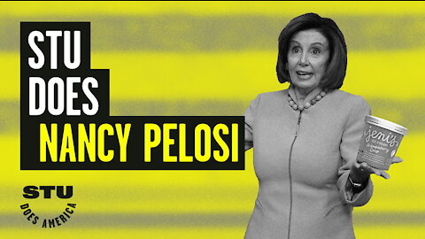 Stu Does Nancy Pelosi: Living the High Life | Guests: Michael Malice & Grant Stinchfield | Ep 49