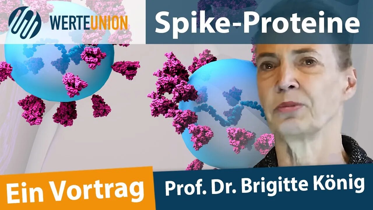 " SPIKE-PROTEINE : INFEKTION VERSUS INJEKTION ! " - Prof. Dr. Brigitte König