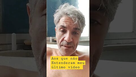 aos que não entenderam a mensagem do último vídeo prestem atenção agora