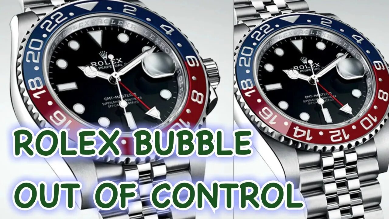 ROLEX BUBBLE OUT OF CONTROL