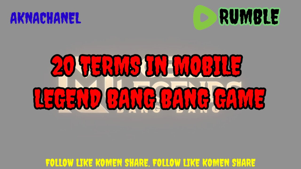 20 TERMS IN MOBILE LEGEND BANG BANG GAME