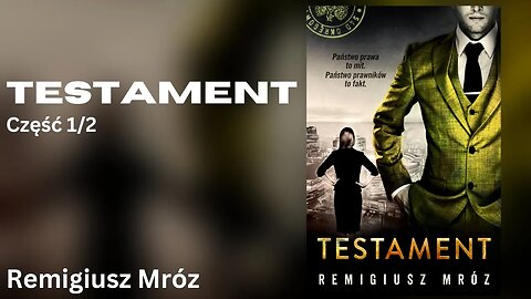 Testament Część 1/2, Cykl: Joanna Chyłka (tom 7) - Remigiusz Mróz Audiobook PL