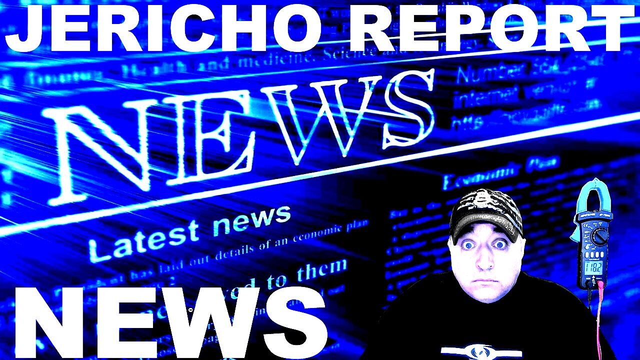 The Jericho Report Weekly News Briefing # 371 05/12/2024