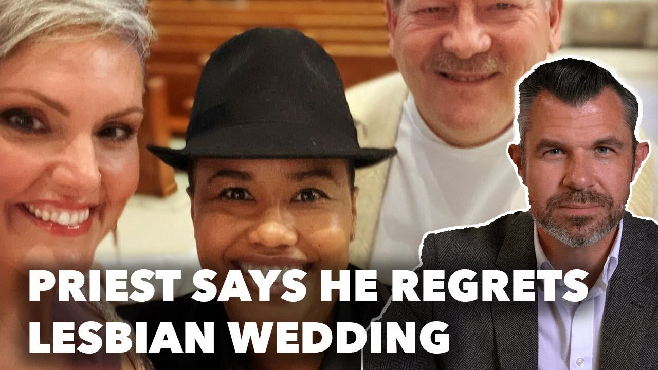Catholic Priest Regrets Lesbian Wedding - Dr. Taylor Marshall Podcast