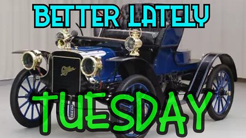 Better Lately - Tuesday