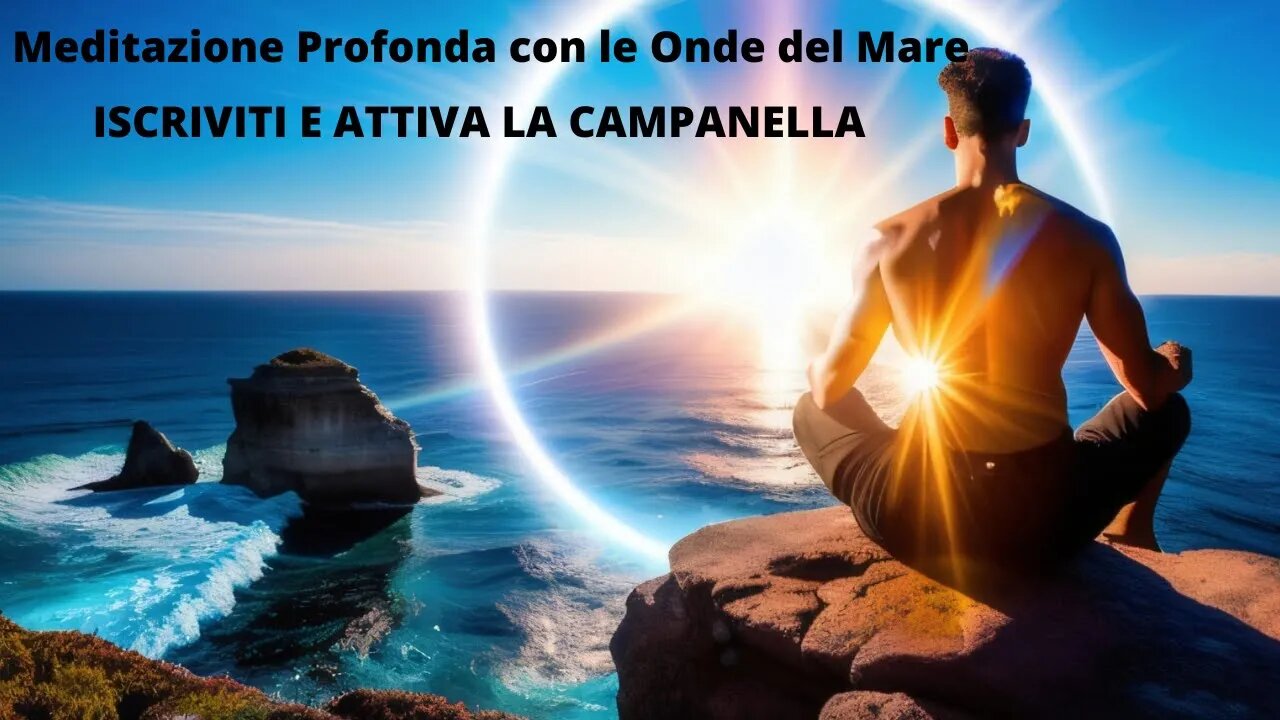 "Meditazione Profonda con le Onde del Mare: Scopri i Benefici Trasformativi"