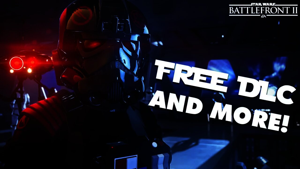 Star Wars Battlefront 2 - FREE DLC, Campaign/Story Details, & More!
