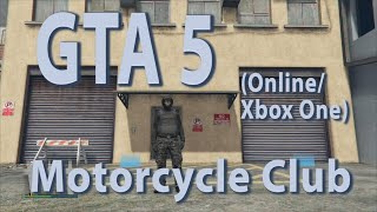 GTA 5 (Online Xbox One) Motorcycle Club