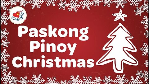 Paskong Pinoy Top 21 Christmas Songs and Carols Playlist