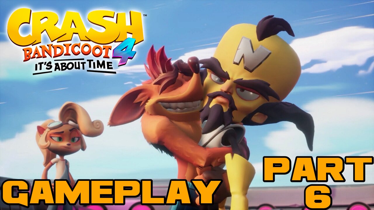 🎮👾🕹 Crash Bandicoot 4: It's About Time - Part 6 - Nintendo Switch Gameplay 🕹👾🎮 😎Benjamillion