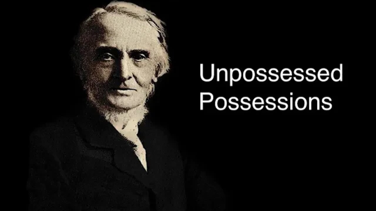 Unpossessed Possessions – Alexander Maclaren