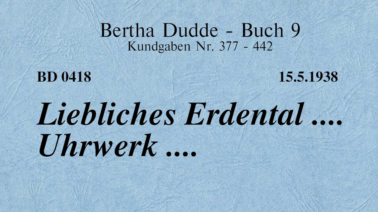 BD 0418 - LIEBLICHES ERDENTAL .... UHRWERK ....