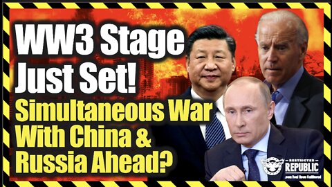 WWIII Stage Just Set? Simultaneous War With China & Russia Ahead? Eerie Indicators Align!