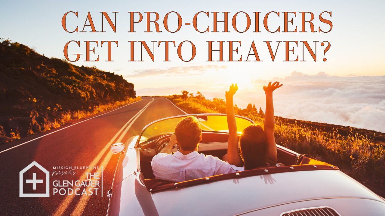 Can pro-choicers get into heaven?