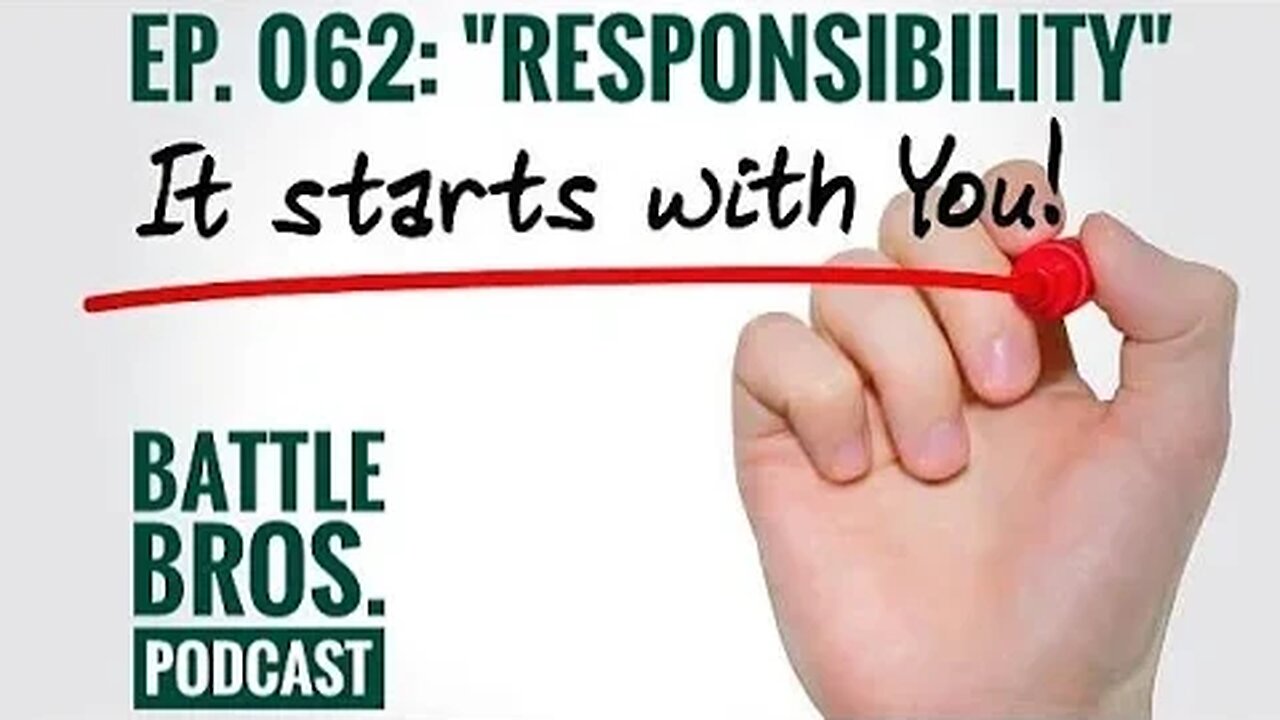 Ep. 062: “Responsibility”