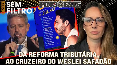 Da reforma tributária ao cruzeiro do safadão antes do recesso parlamentar