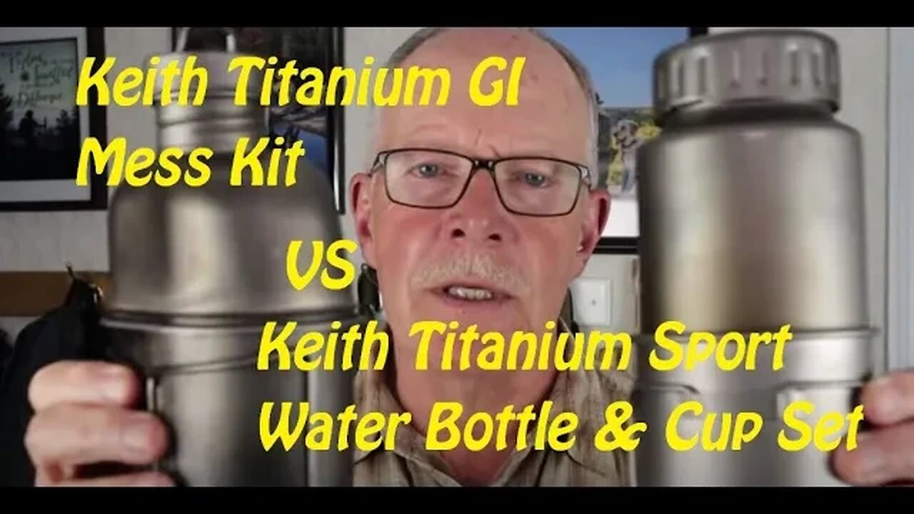 Keith Titanium GI Mess Kit VS Keith Titanium Sport Water Bottle and Cup Set