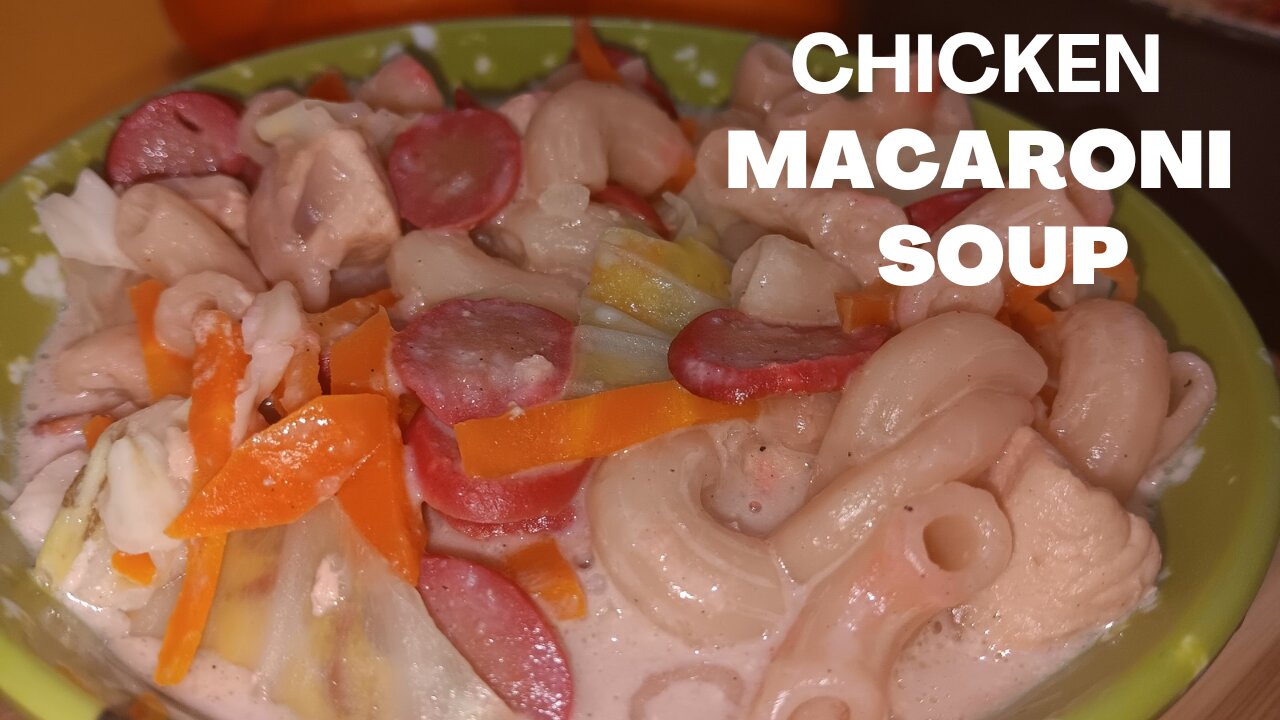 Chicken Macaroni Soup / Sopas