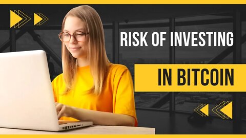 Risk of investing in bitcoin