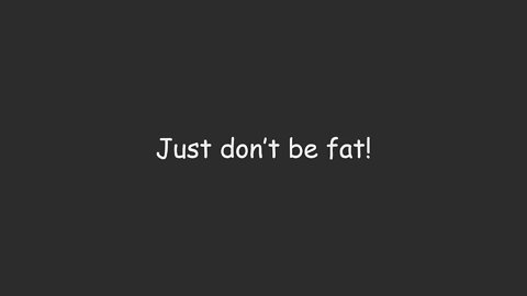 Just Don't Be Fat [Official Lyric Video]