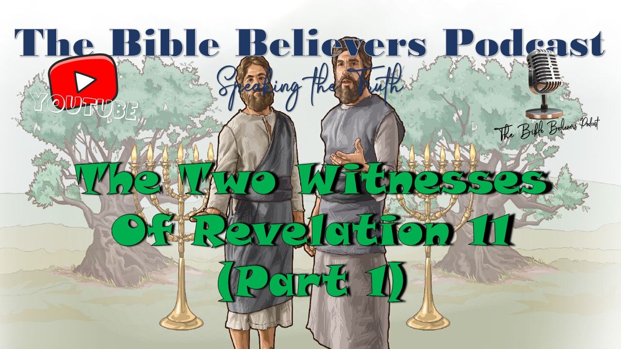 Episode #43 The Two Witnesses (Part 1)