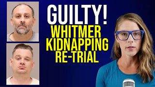 GUILTY: Radix Verum at the Whitmer Kidnapping Re-Trial Verdict