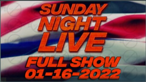 Sunday Night Live 1/16/22