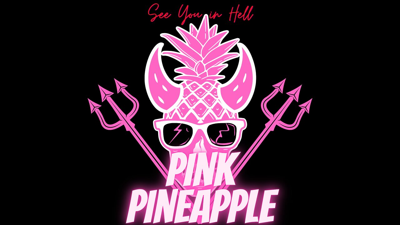 PINK PINEAPPLE - See You In Hell