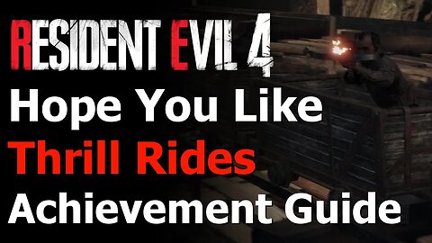 Resident Evil 4 Remake - Hope You Like Thrill Rides Achievement/Trophy Guide - Chapter 11 Minecarts