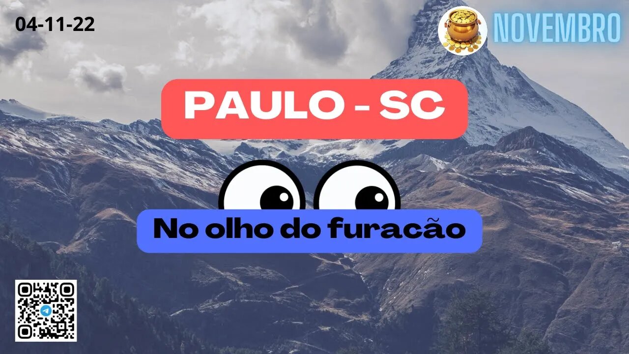 PAULO-SC No olho do furacão