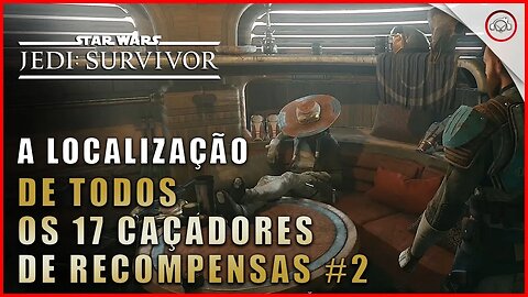 Star Wars Jedi Survivor, Como encontrar todos os 17 Caçadores de Recompensas #2 | Super-Dica Pt-BR