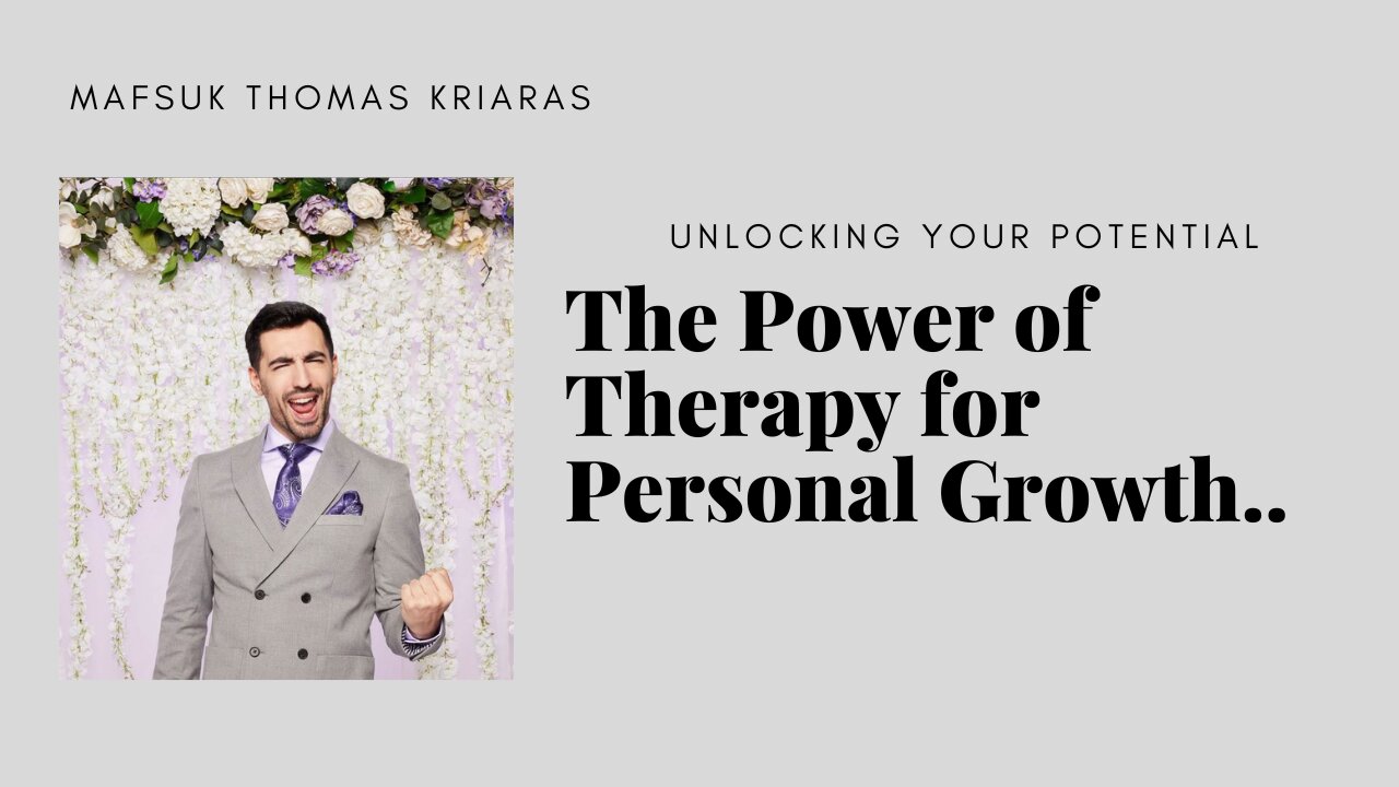 Unlocking Your Potential The Power of Therapy for Personal Growth!