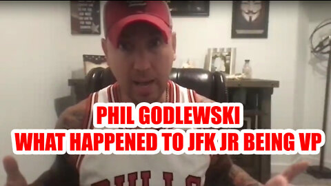 Phil Godlewski Current Events - What Happened To JFK Jr Being VP