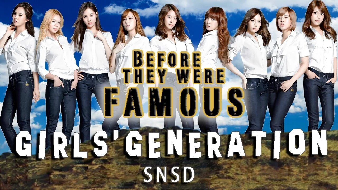 GIRLS' GENERATION - Before They Were Famous