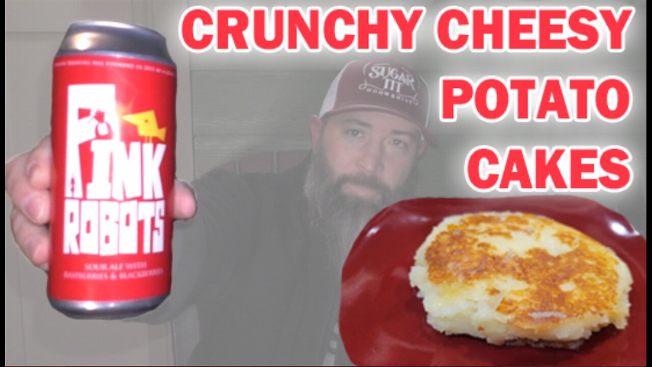 Crunchy Cheesy Potato Cakes - Hold My Beer ep 18