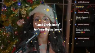 Last Christmas - Ava Lemert 12/10/2021