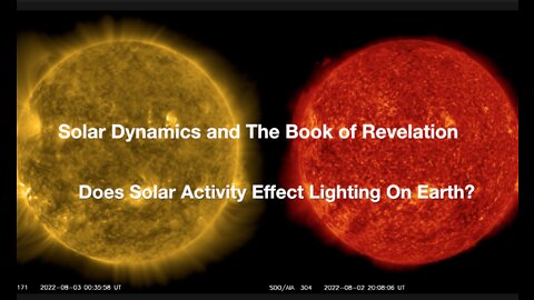 Solar Dynamics and The Book of Revelation | Does Solar Activity Effect Lightning on Earth?