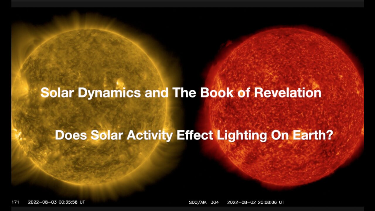 Solar Dynamics and The Book of Revelation | Does Solar Activity Effect Lightning on Earth?