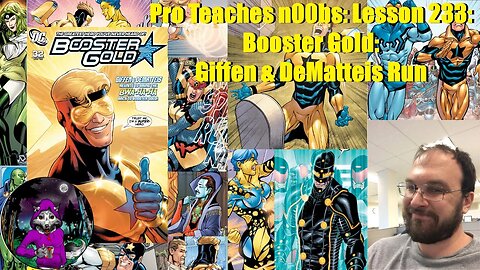 Pro Teaches n00bs: Lesson 233: Booster Gold: Giffen & DeMatteis Run