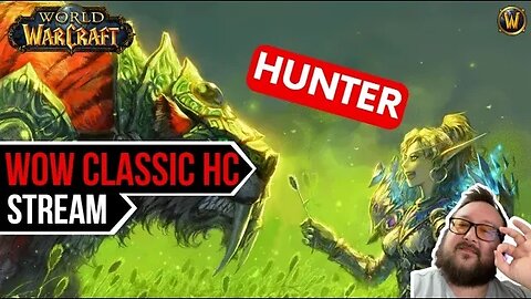 Hardcore WoW Classic - Hunter